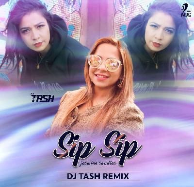 Sip Sip (Remix) - DJ Tash